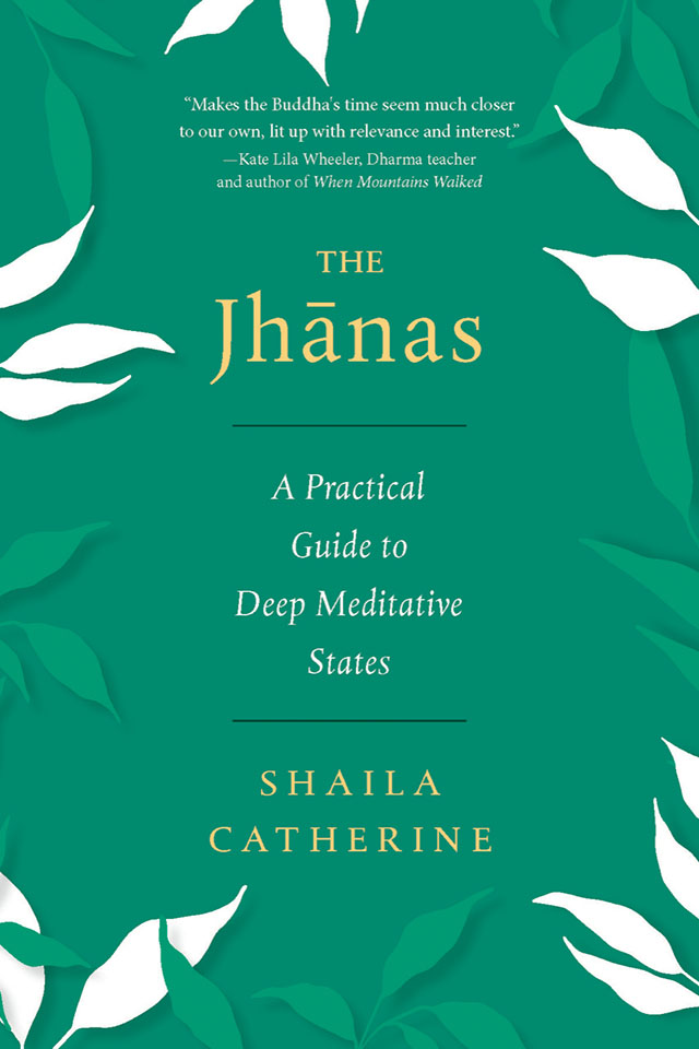 buddhist meditation book Cover: The Jhanas by Shaila Catherine